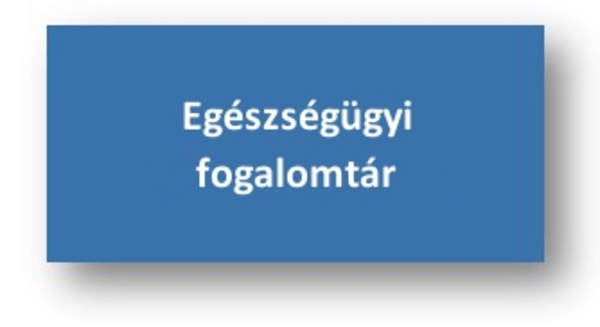Egészségügyi fogalomtár