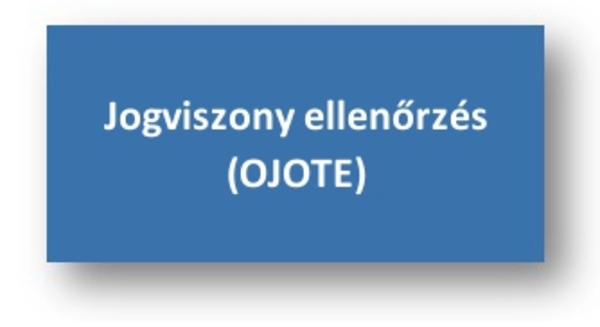Jogviszony ellenőrzés - OJOTE